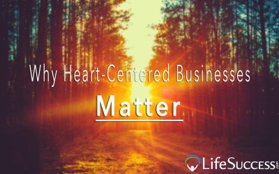 Why Heart-Centered Businesses Matter